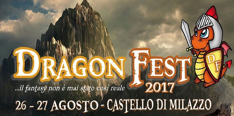 Tremate: il fantasy è tornato! "Dragon Fest" al Castello di Milazzo il 26 e 27 agosto