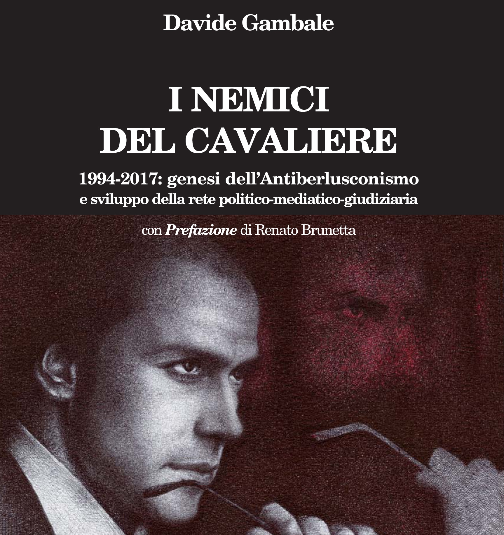 "I nemici del Cavaliere", domani presentazione del libro di Davide Gambale