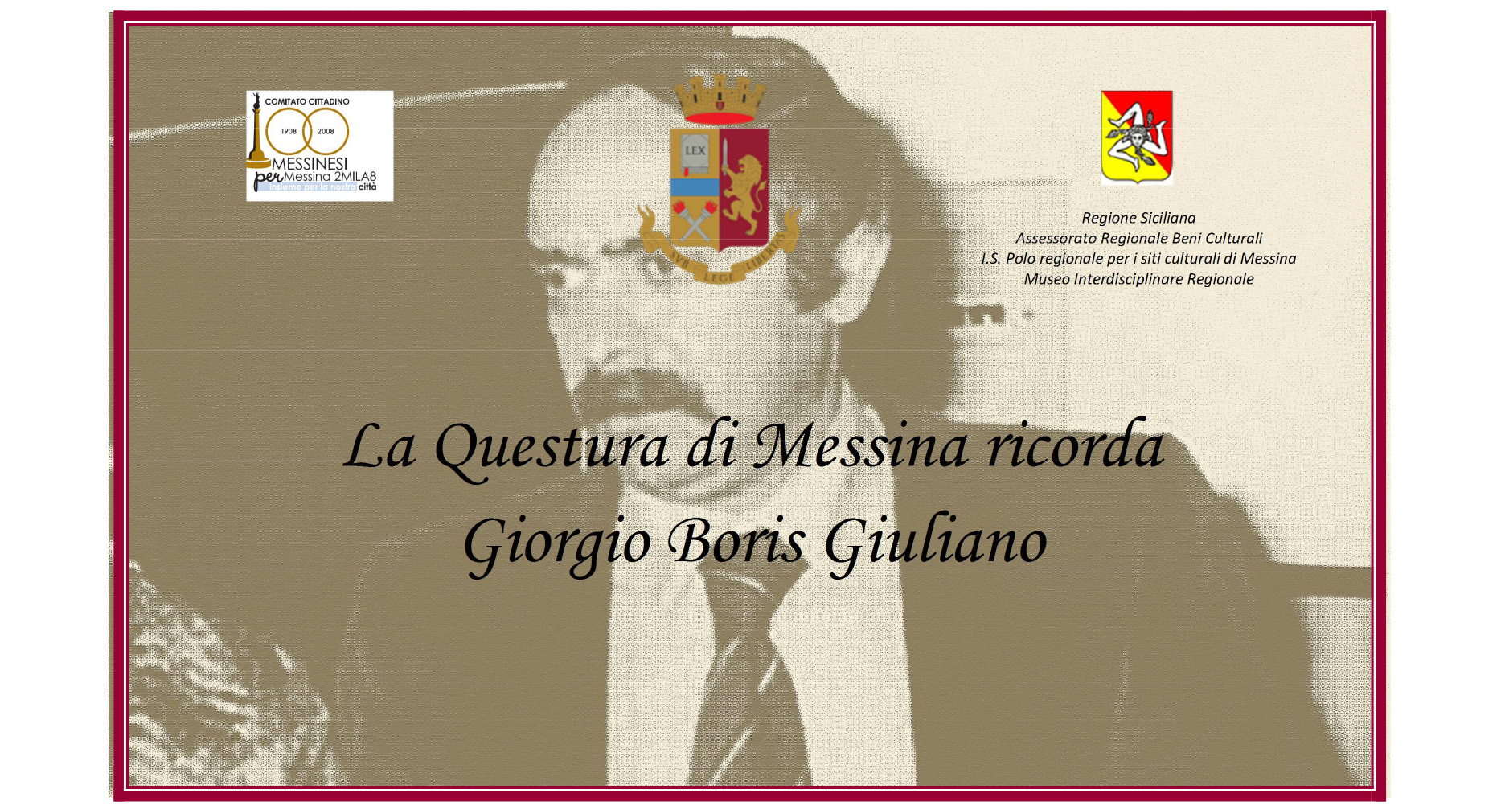 Affrontò a viso aperto Cosa Nostra, Messina rende onore a Boris Giuliano