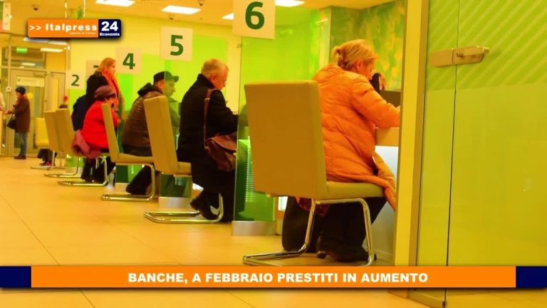 Banche, a febbraio prestiti in aumento